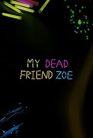 My Dead Friend Zoe 2024 torrent